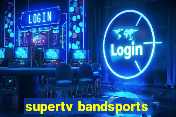 supertv bandsports